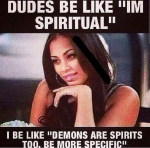 I am spiritual