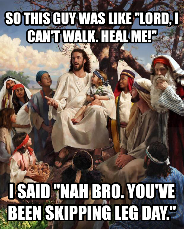 Story time Jesus leg day christian meme