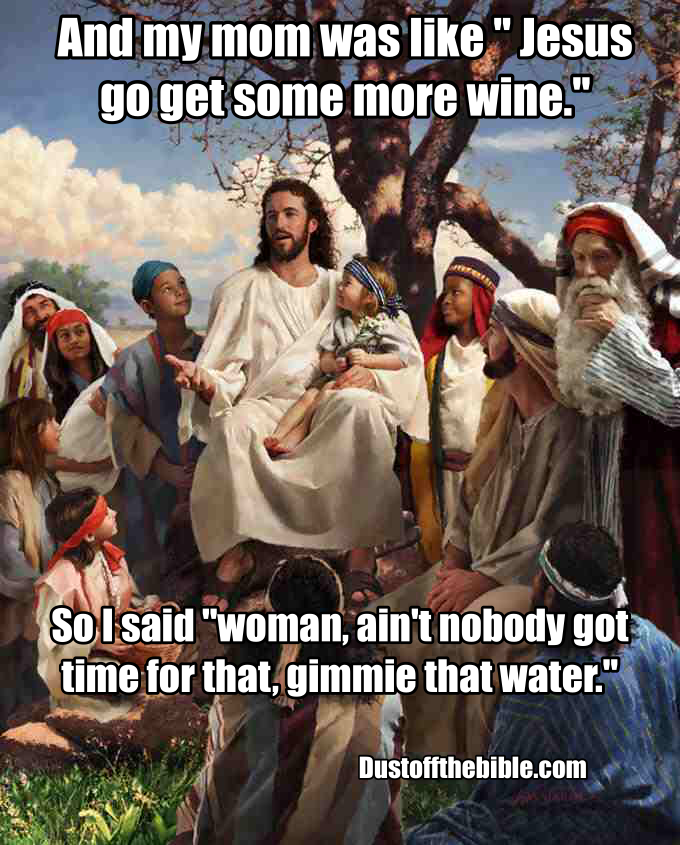 Story time Jesus meme wine