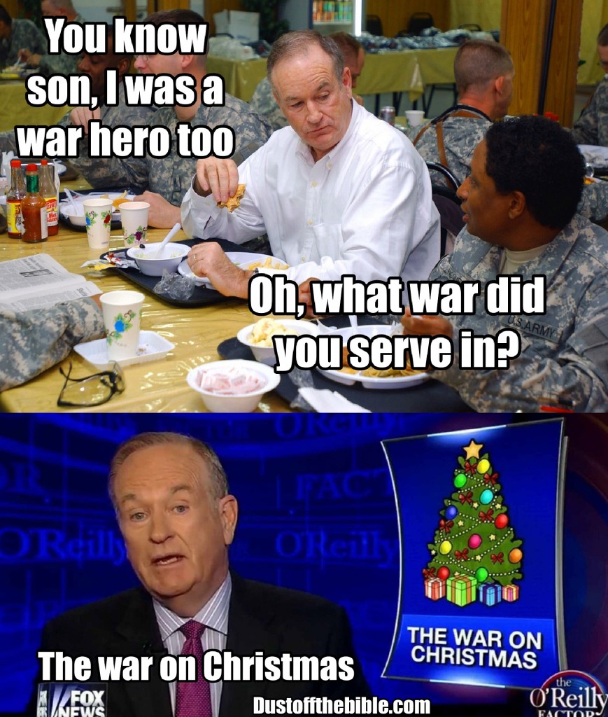 Bill oreilly war here meme