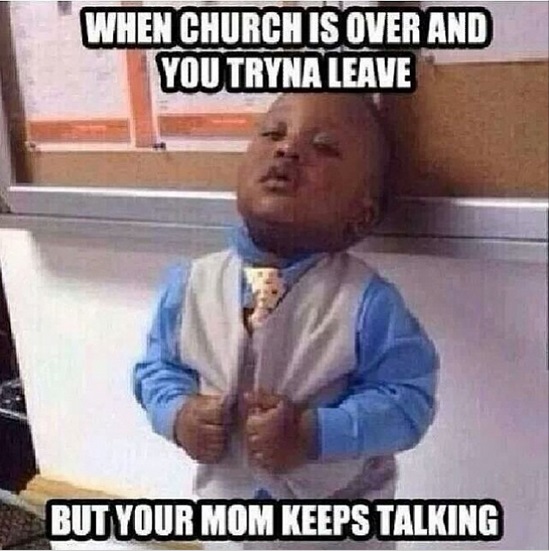 memes trying to leave Church