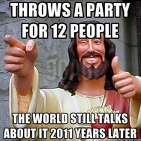 Jesus 12 People Party Meme