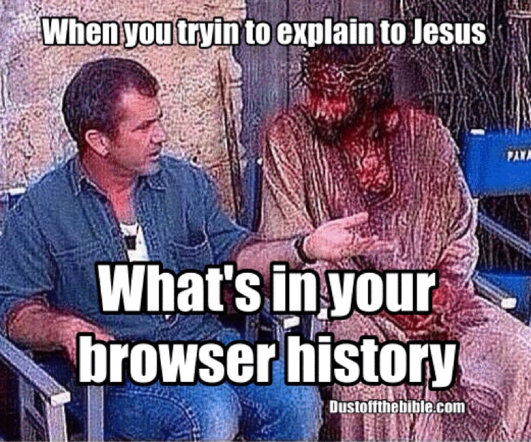 Jesus browser history christian meme