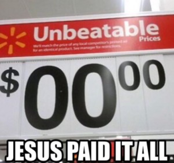 Jesus paid it allchristian meme