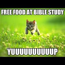 Free food at bible study meme
