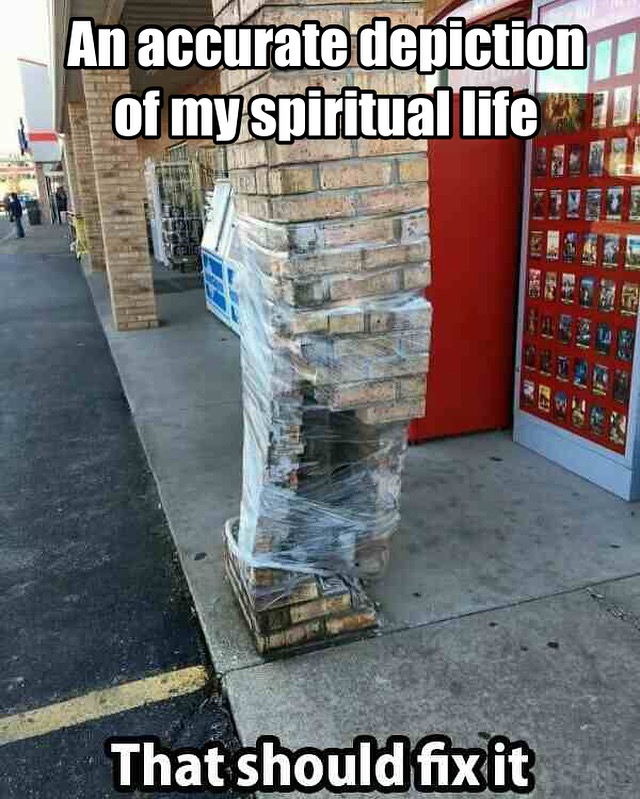 Spiritual Walk Badly Broken Meme