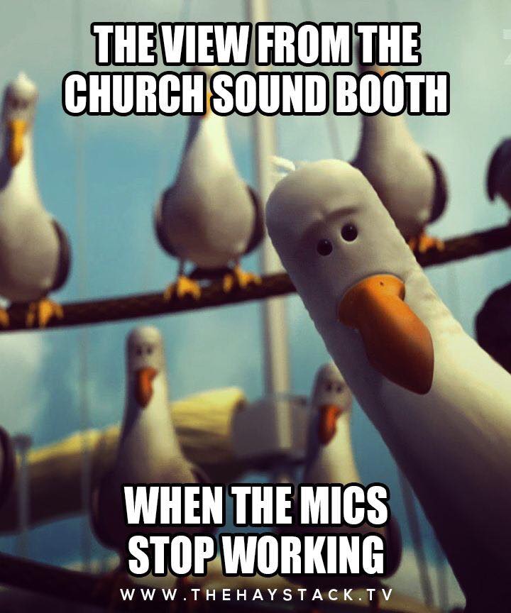 Working The Church Sound Booth Meme