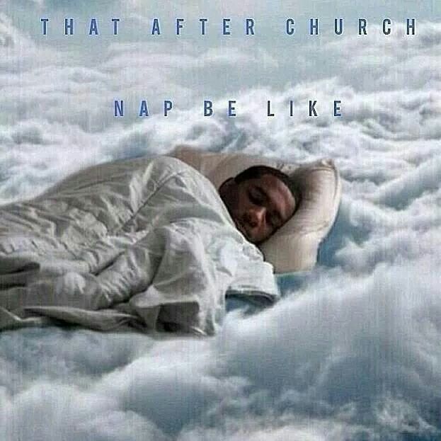 When you get to take a nap after church