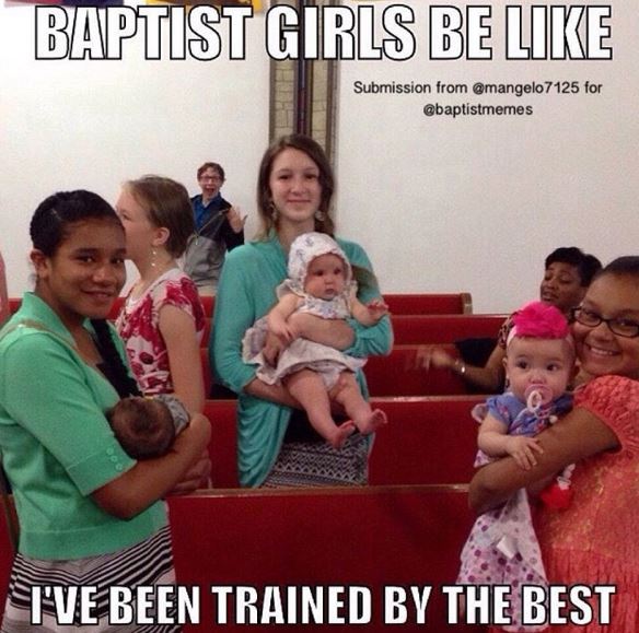 Baptist girls be like