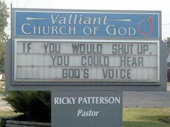If you would shut up church sign