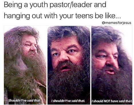 Being a youth pastor around teens memesforJesus