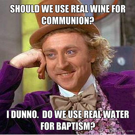 Should we use real wine for communion meme