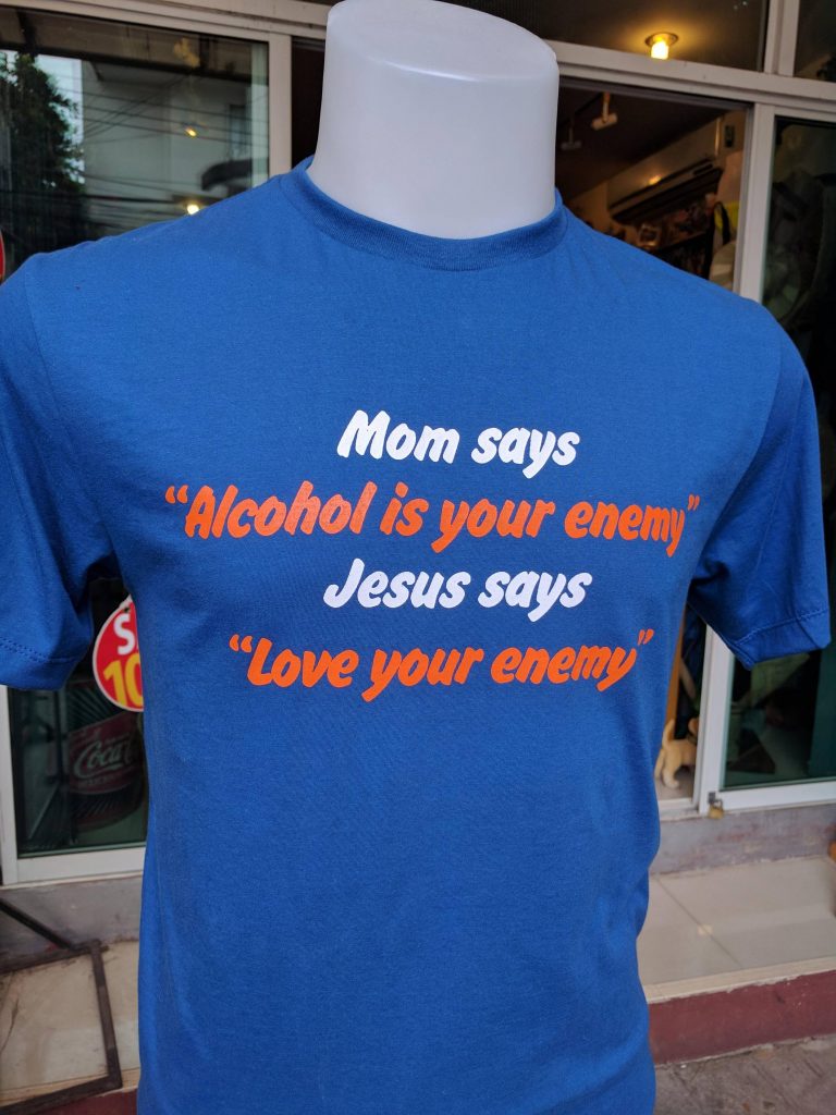 Alcohol is your enemy but the Bible says to love your enemies