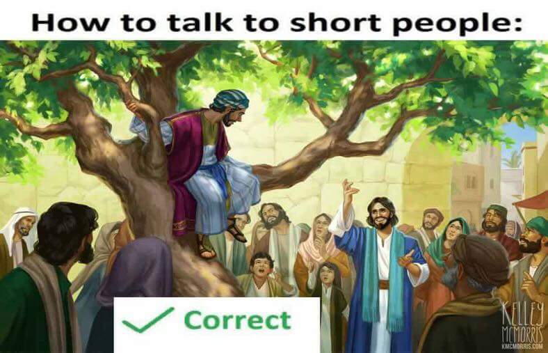 How to talk to short people Christian meme