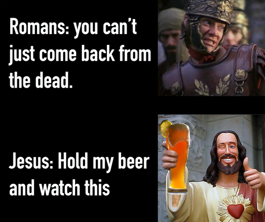 Jesus hold my beer meme