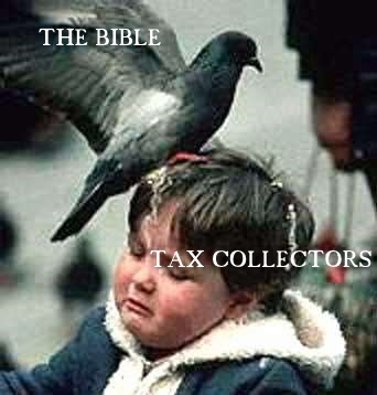 The Bible vs tax collectors