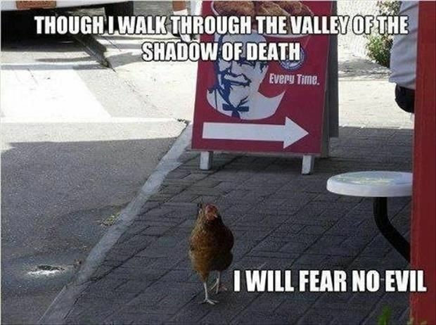 Valley of the shadow of death KFC meme