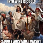 Story time white jesus wine christian meme