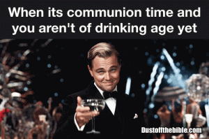 Church communion wine meme