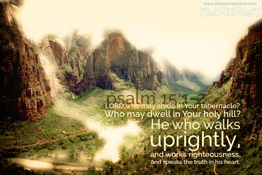 Psalm 15:1-2