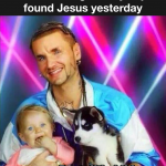 Just found Jesus yesterday