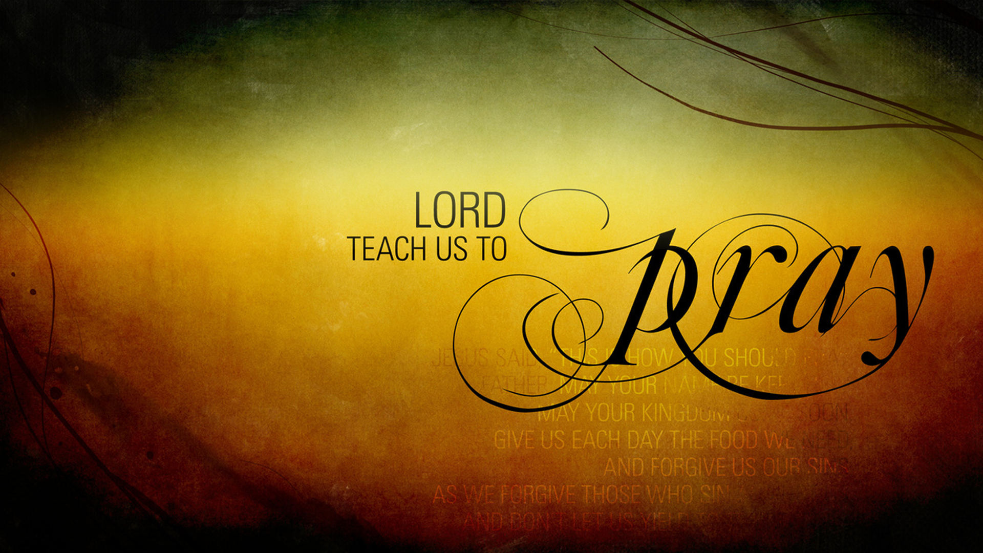 Lord teach us how to pray