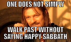 happy sabbath meme
