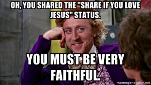 oh you shared the status, you must be very faithful