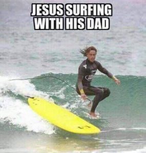 Jesus surfing with his dad meme