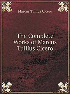 The Complete Works of Cicero