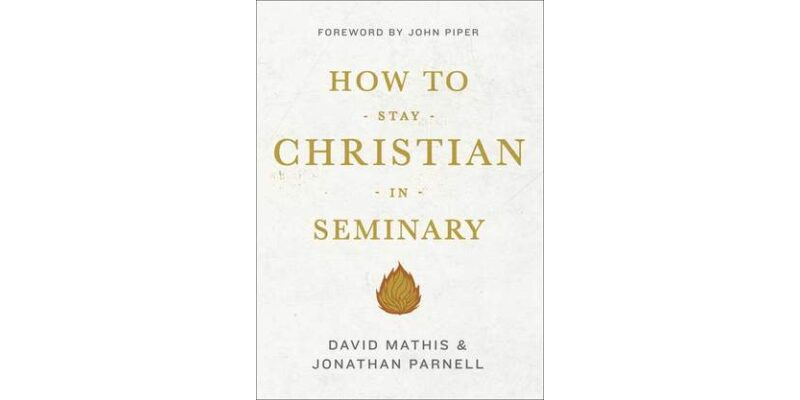 How To Stay Christian In Seminary