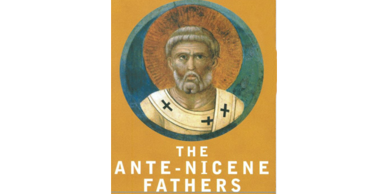 Complete Unabridged Ante-Nicene Fathers, ANF01-08, Single PDF, Philip Schaff Version [PDF]